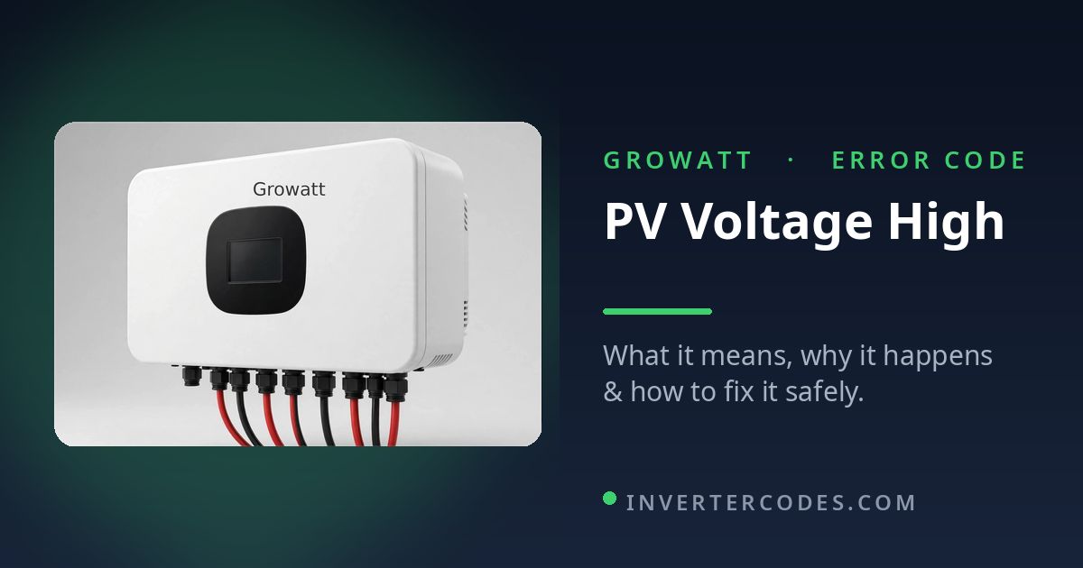 Growatt PV Voltage High: Meaning, Causes & Safe Fix