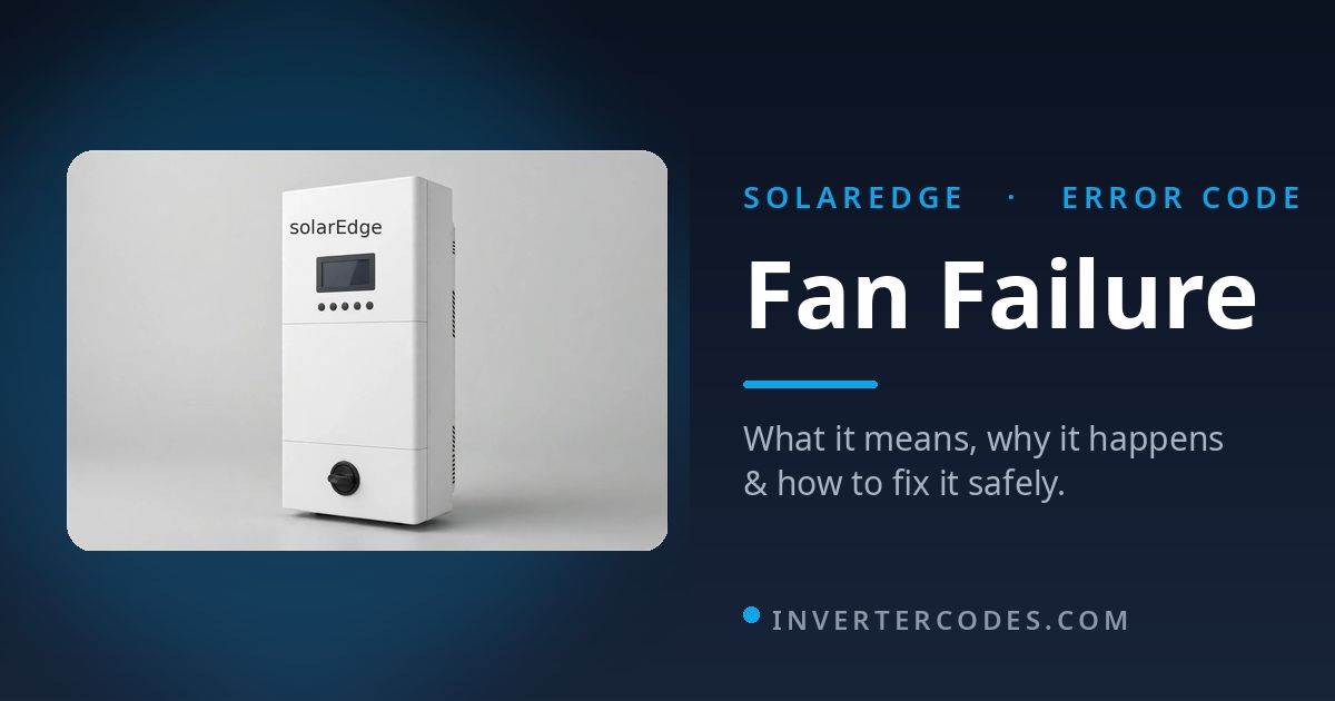 SolarEdge Inverter Fan Failure: Meaning, Causes & Safe Fix