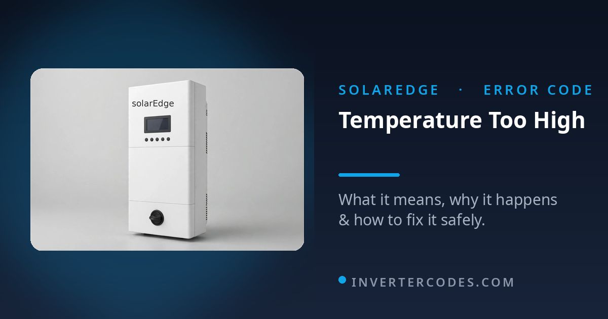 SolarEdge Inverter Temperature Too High: Meaning, Causes & Safe Fix