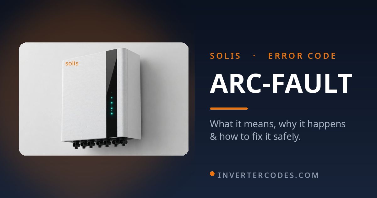 Solis Inverter ARC-FAULT Error: Meaning, Causes & Safe Fix