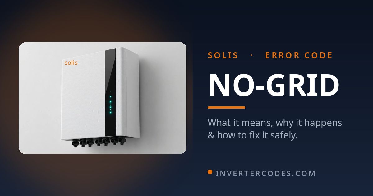 Solis Inverter NO-GRID Error: Meaning, Causes & Safe Fix