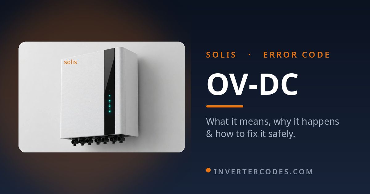 Solis Inverter OV-DC Error: Meaning, Causes & Safe Fix